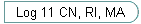 Log 11 CN, RI, MA
