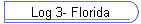 Log 3- Florida